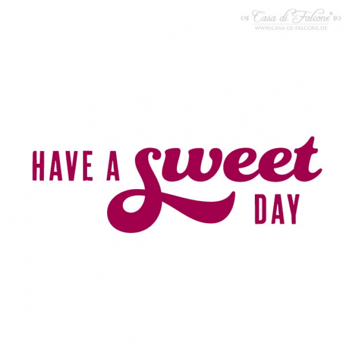 Textstempel have a sweet day