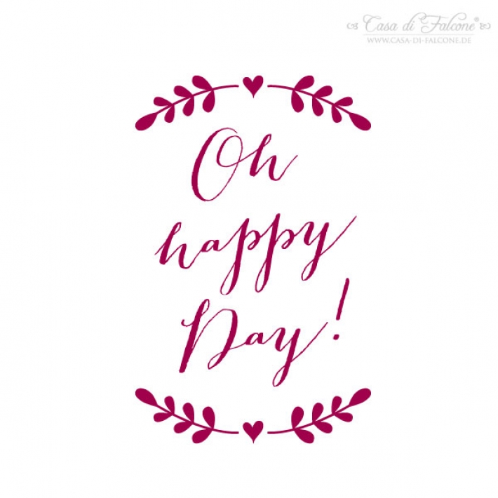 Textstempel - Ranke - Oh happy Day!