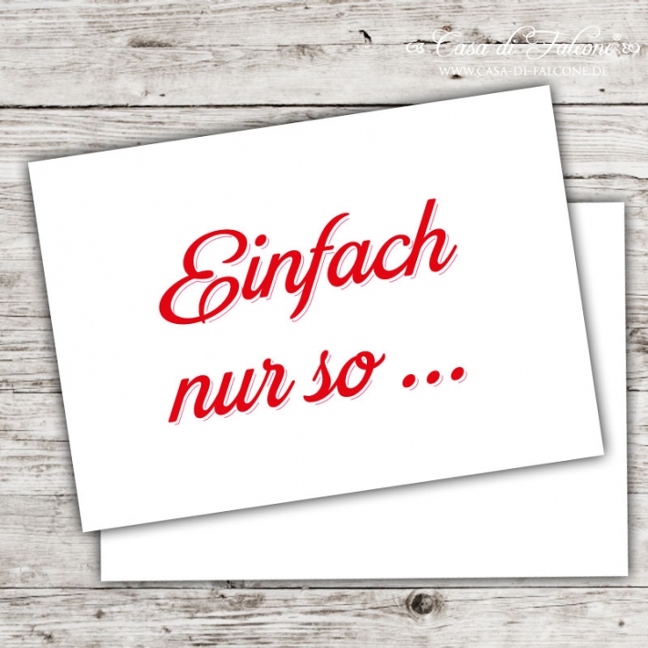 Postkarte Einfach nur so ...