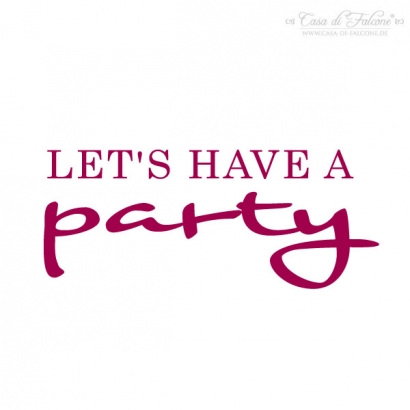 Textstempel Lets have a party