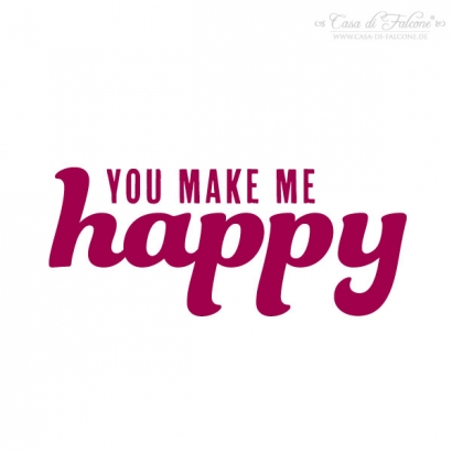 Textstempel you make me happy