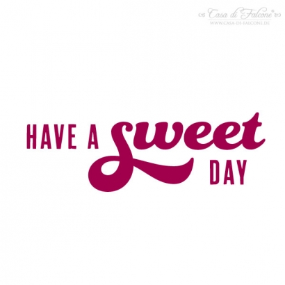 Textstempel have a sweet day