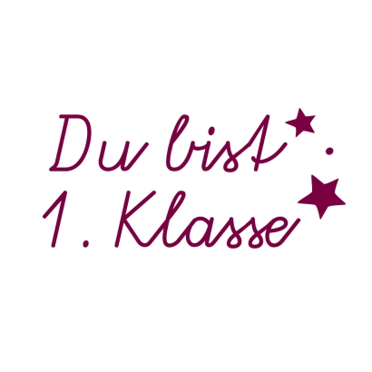 Stempel Du bist 1. Klasse