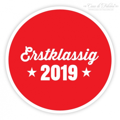 Motivaufkleber Erstklassig 2019