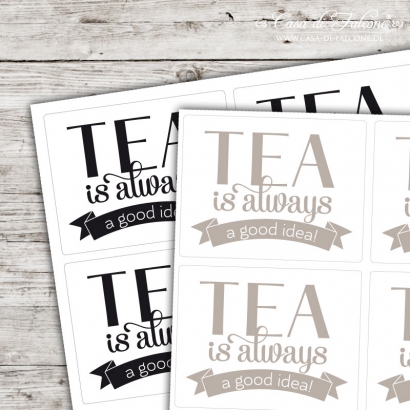 Motivaufkleber Typo - Tea is always a good idea!