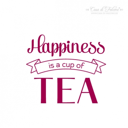 Motivstempel Typo - Happiness is a cup of tea