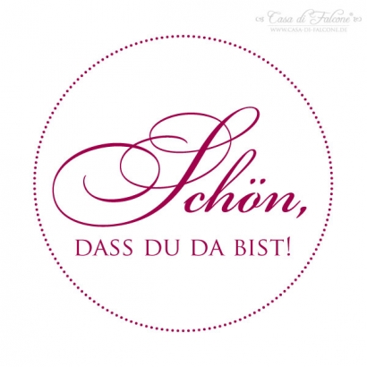 Elegance - Stempel Schn, dass Du da bist!
