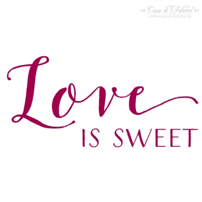 Stempel Kalligrafie - Love is sweet