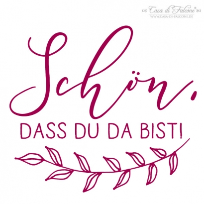 Stempel fr Gastgeschenke Schn, dass Du da bist "Ranke"