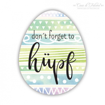 Motivaufkleber Osterei "dont forget to hpf"