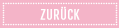Zur&uuml;ck
